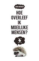 Hoe overleef ik moeilijke mensen