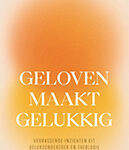 Geloven maakt gelukkig