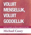Voluit menselijk, voluit goddelijk